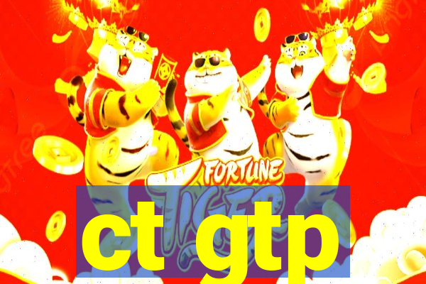 ct gtp